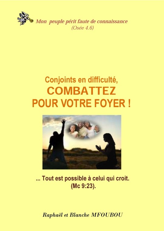 Combattez pour votre foyer, combattez pour votre mariage